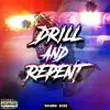 Young Dizz - Drill and Repent - Single